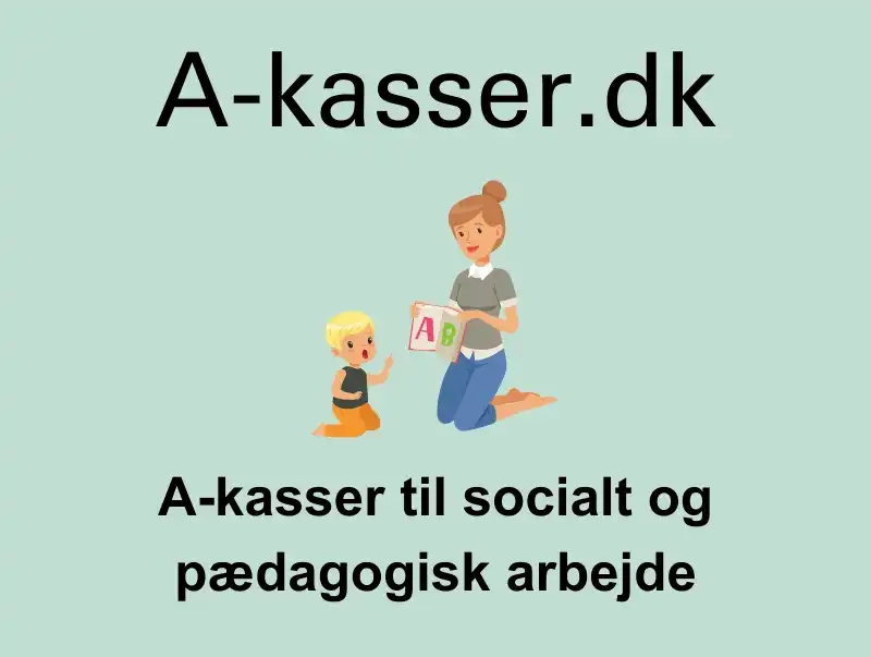 Find den A-kasse der passer til dit job som socialpædagog